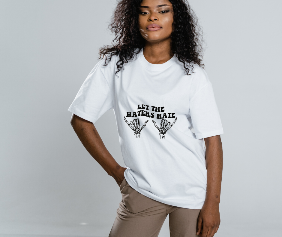 Let the Haters Hate Graphic Tee